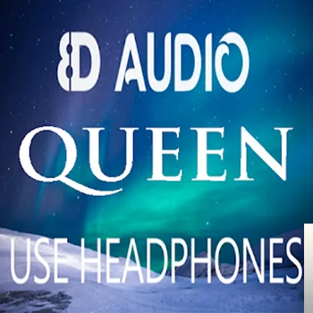 Queen 8D Şarkılar cover
