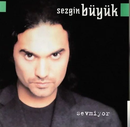 Sevmiyor (2002)