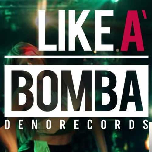 Like A Bomba (2019)