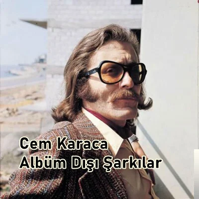 Cem Karaca Albüm Dışı Şarkılar cover