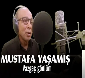 Vazgeç Gönlüm (2019)