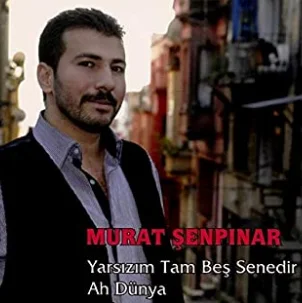 Yarsızım Tam Beş Senedir/Ah Dünya (2017)