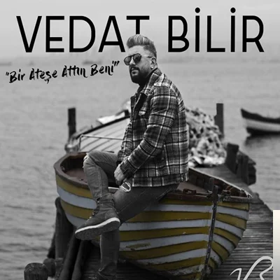 Bir Ateşe Attın Beni (2019)