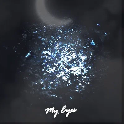 My Eyes (2020)