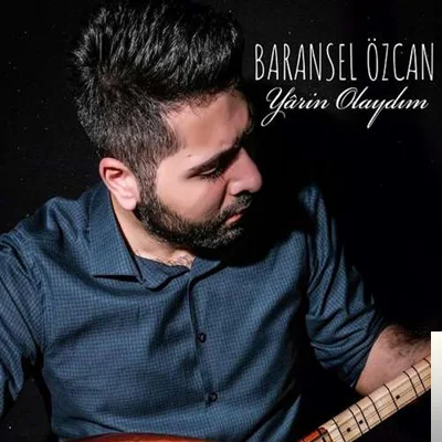 Yarin Olaydım (2020)