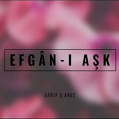 Efganı Aşk (2020)