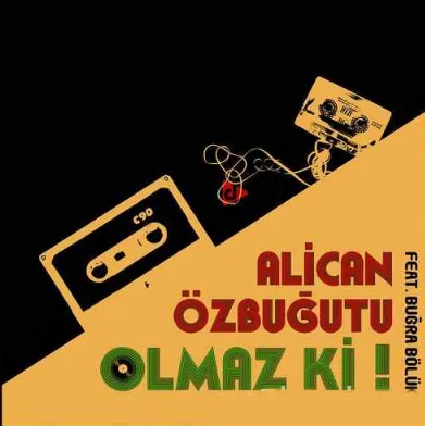 Olmaz Ki (2020)