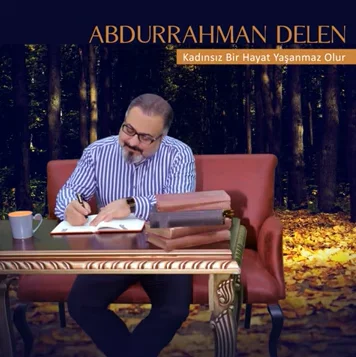 Kadınsız Bir Hayat Yaşanmaz Olur (2020)