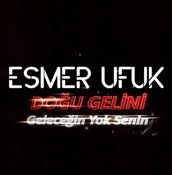 Doğu Gelini/Geleceğin Yok Senin (2020)