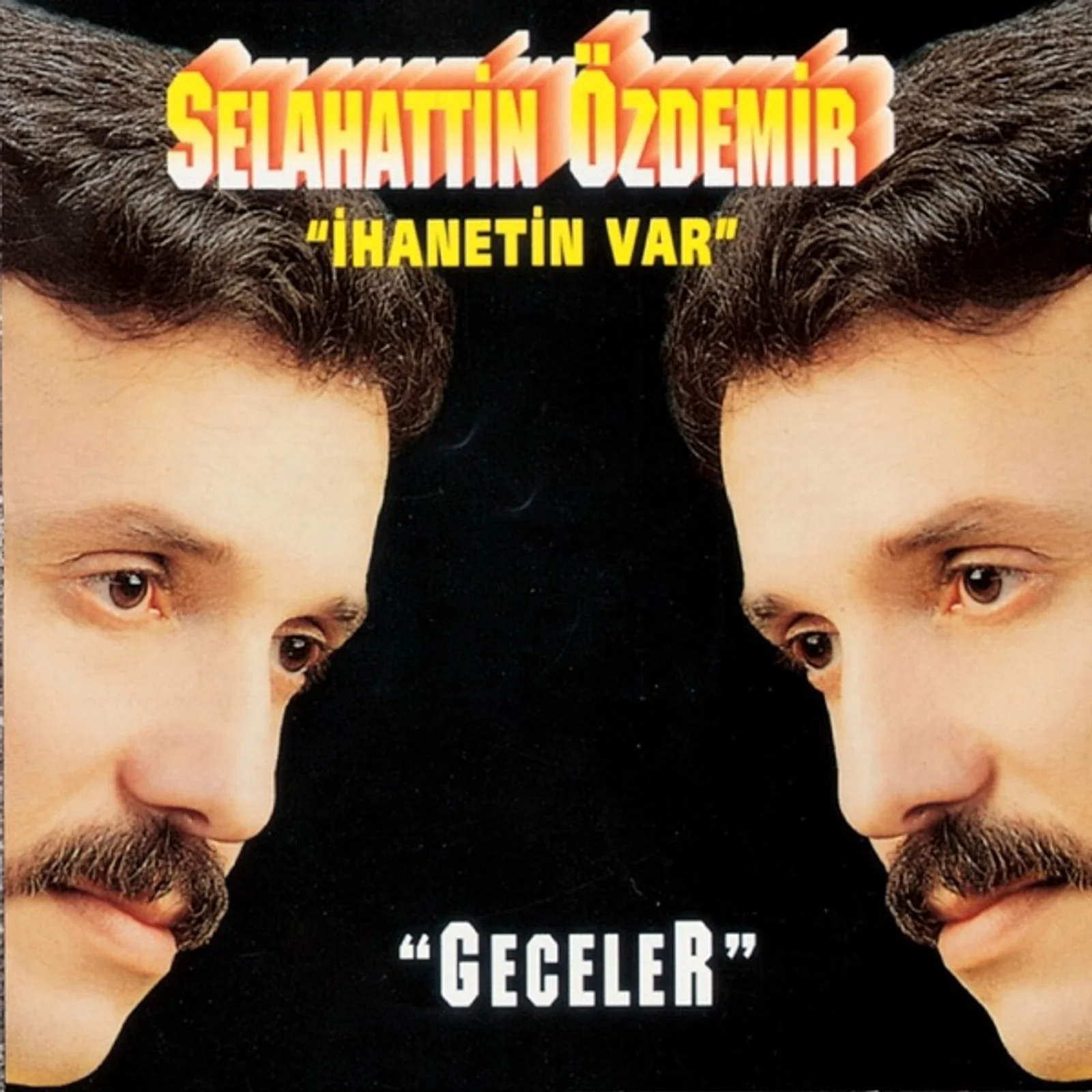 Geceler/İhanetin Var (1999) cover