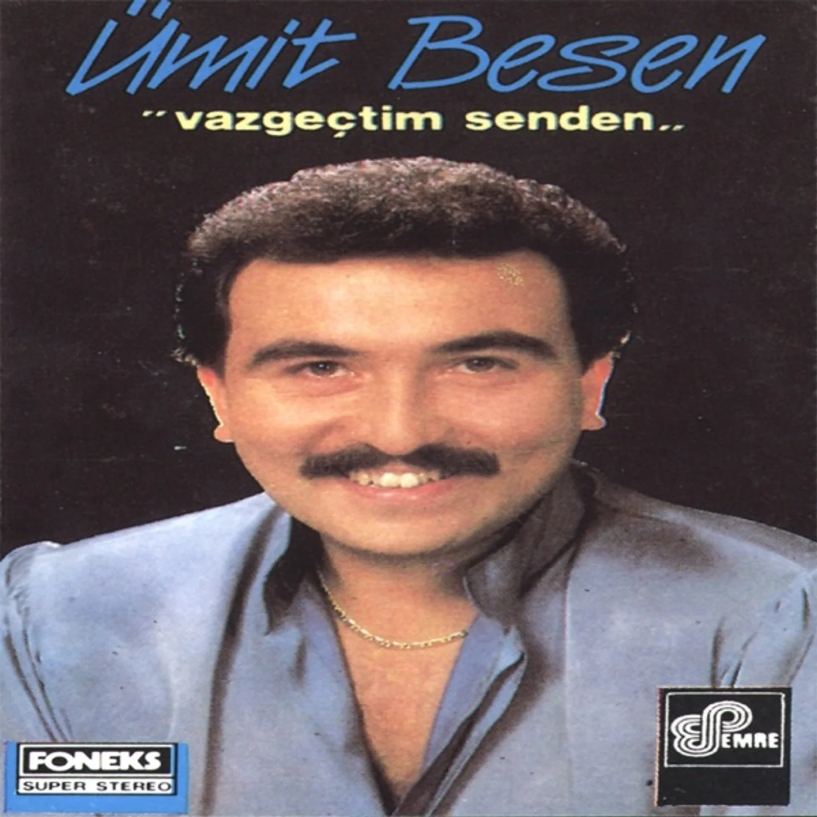 Vazgeçtim Senden (1985)