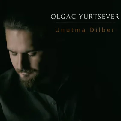 Unutma Dilber (2020)