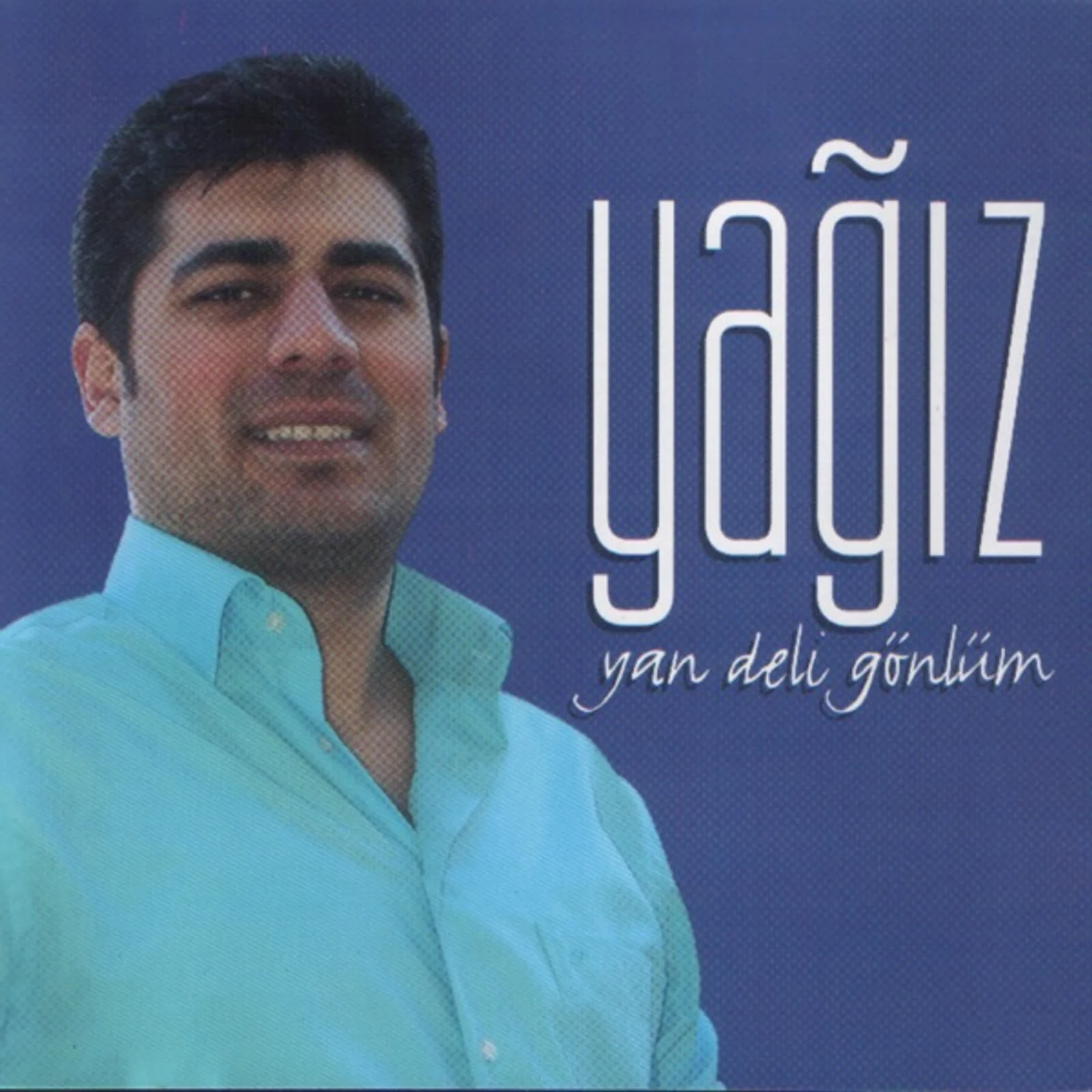 Yan Deli Gönlüm (2006) cover