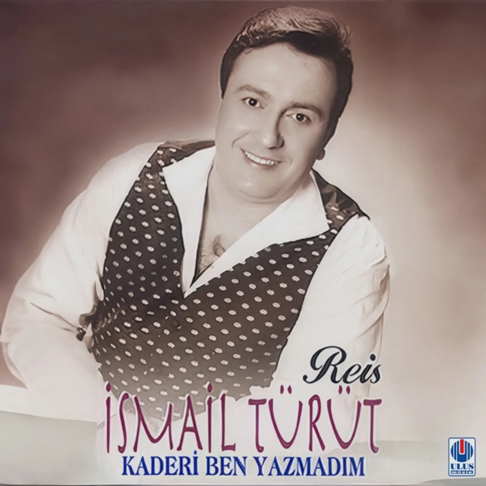 Kaderi Ben Yazmadım/Reis (1998) cover