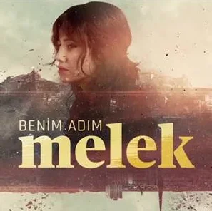 Benim Adım Melek Dizi Müzikleri