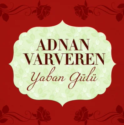 Yaban Gülü (1995)