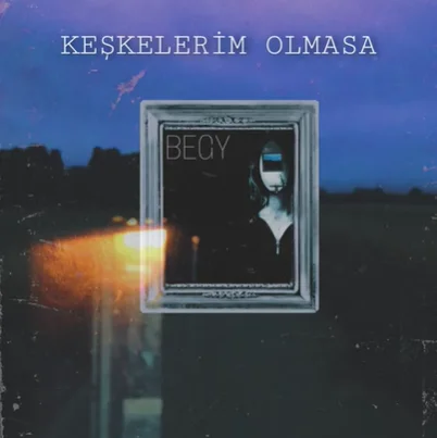 Keşkelerim Olmasa (2021)