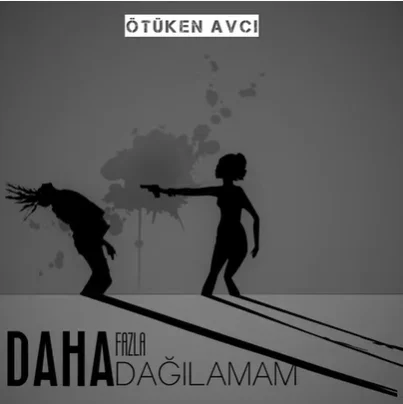 Daha Fazla Dağılamam (2021)