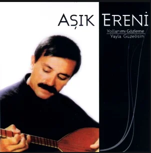 Yollarımı Gözleme/Yayla Güzelisin (2002)