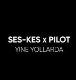 Yine Yollarda (2021)