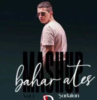 Bahar Ateş Şarkıları Mashup (2021) cover