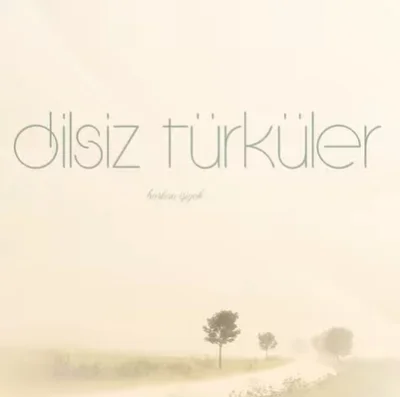 Dilsiz Türküler (2021) cover