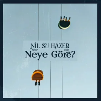 Neye Göre (2021)