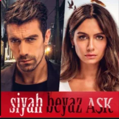 Siyah Beyaz Aşk Dizi Müzikleri