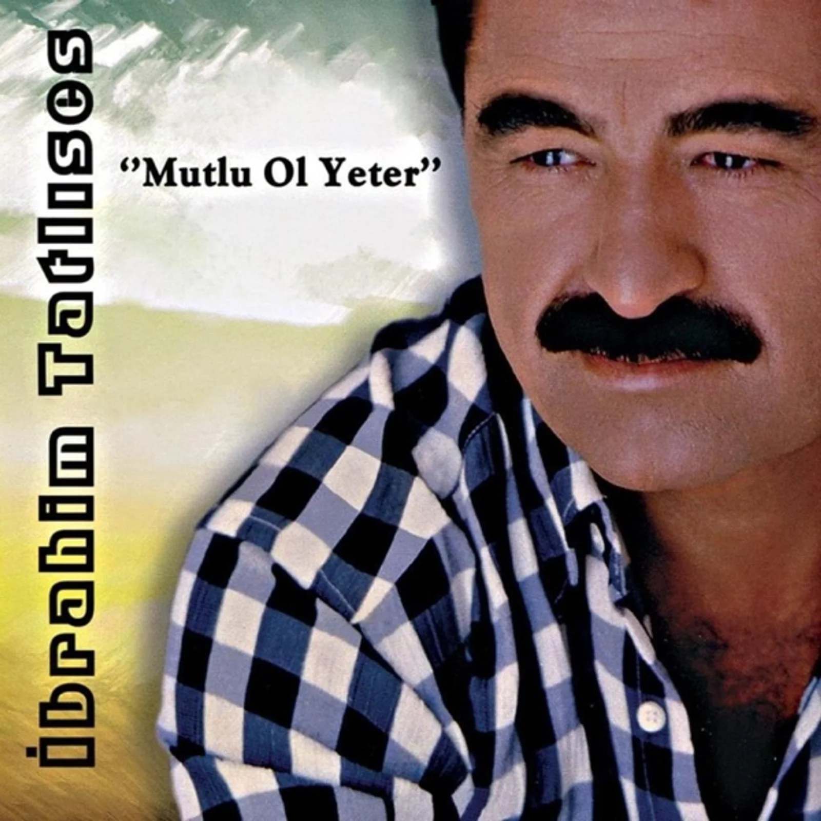 Mutlu Ol Yeter (1991)