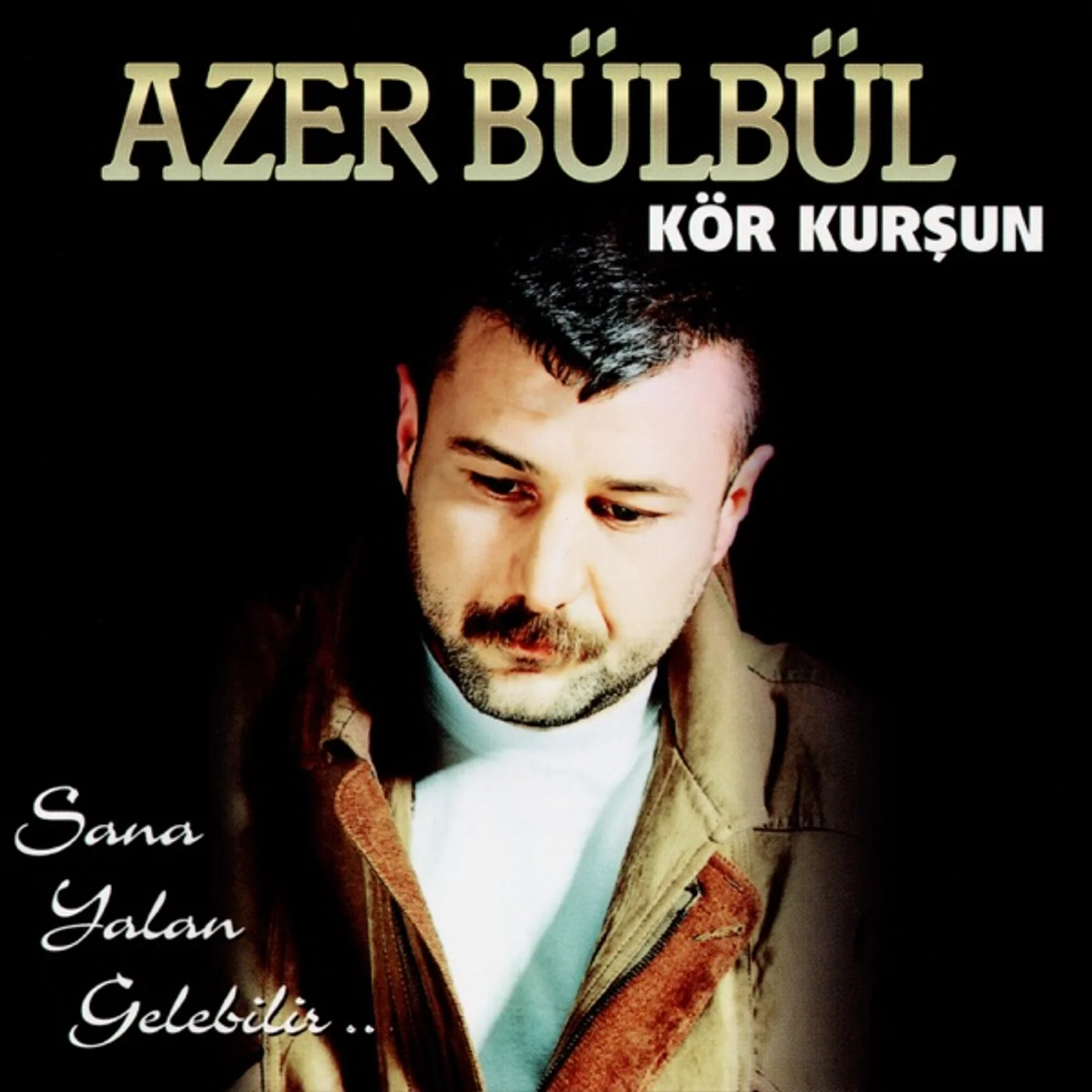 Kör Kurşun/Sana Yalan Gelebilir(1999) cover