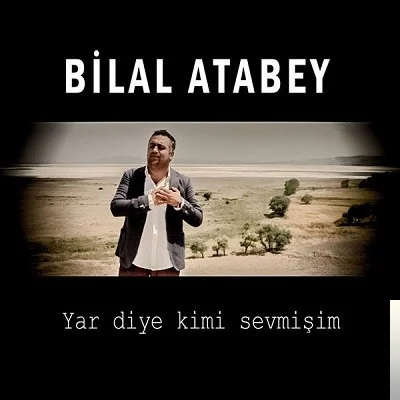 Yar Diye Kimi Sevmişim (2017)