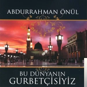 Bu Dünyanın Gurbetçisiyiz (2007)