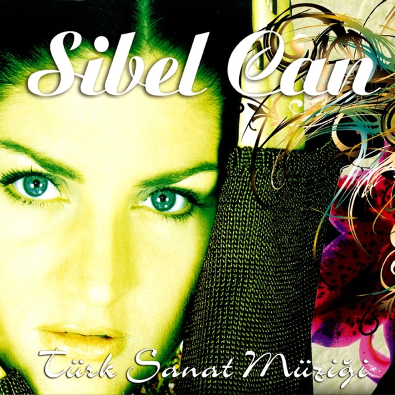 İşte Türk Sanat Müziği İşte Sibel Can (2000) cover