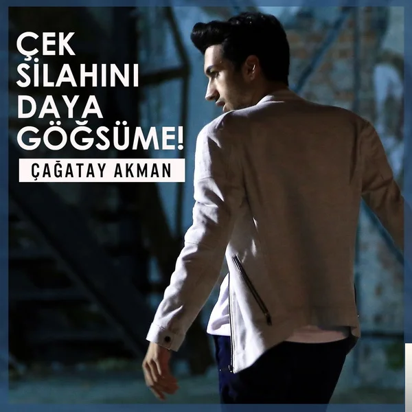 Çek Silahını Daya Göğsüme (2018)