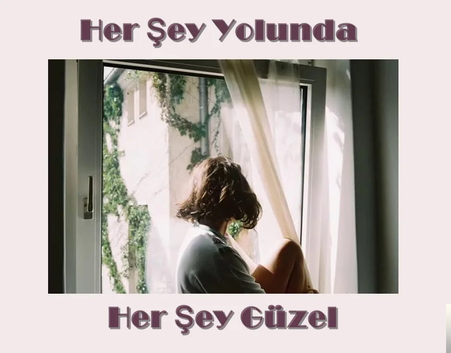 Her Şey Güzel (2018)