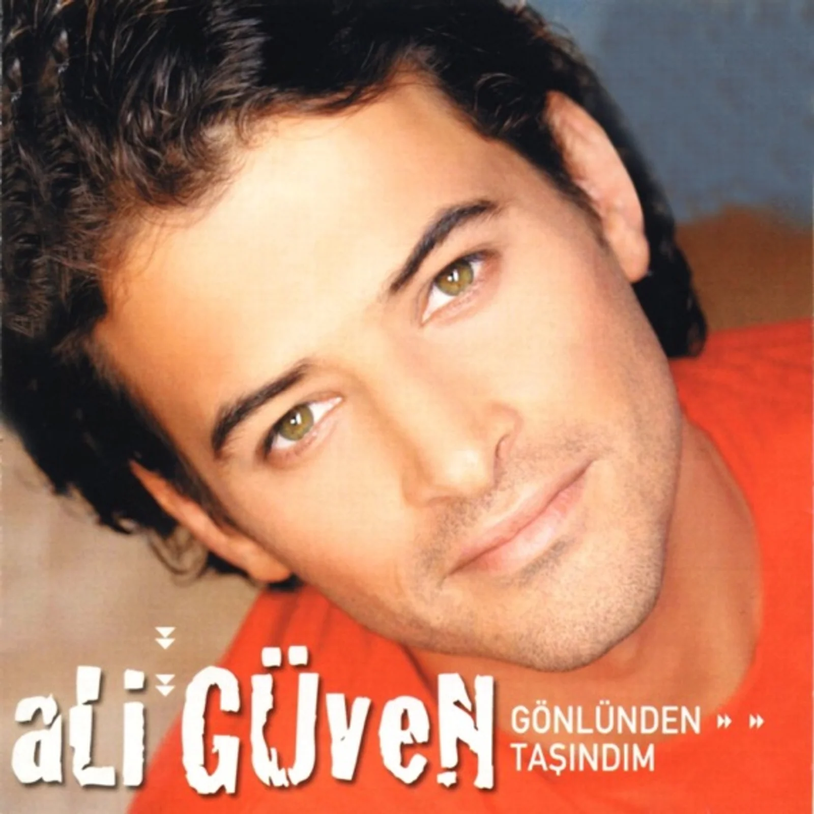 Gönlünden Taşındım (2003)