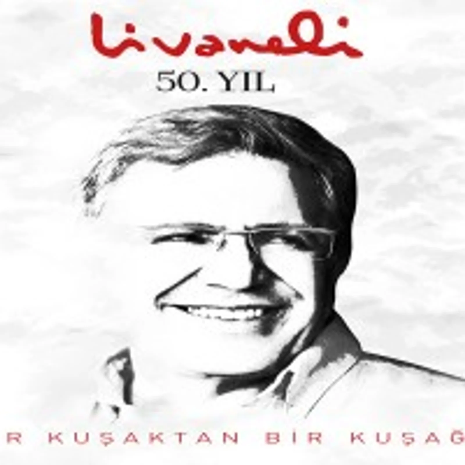 Livaneli 50. Yıl Bir Kuşaktan Bir Kuşağa (2016) cover
