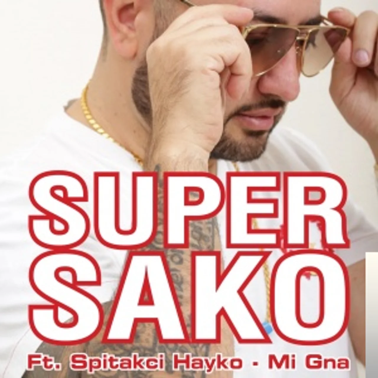 Mi Gna - feat Spitakci Hyko - Super Sako