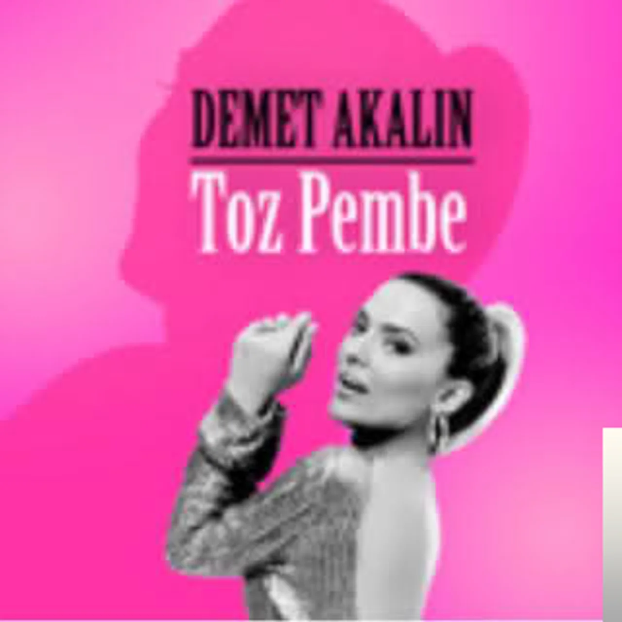 Demet Akalın - Toz Pembe