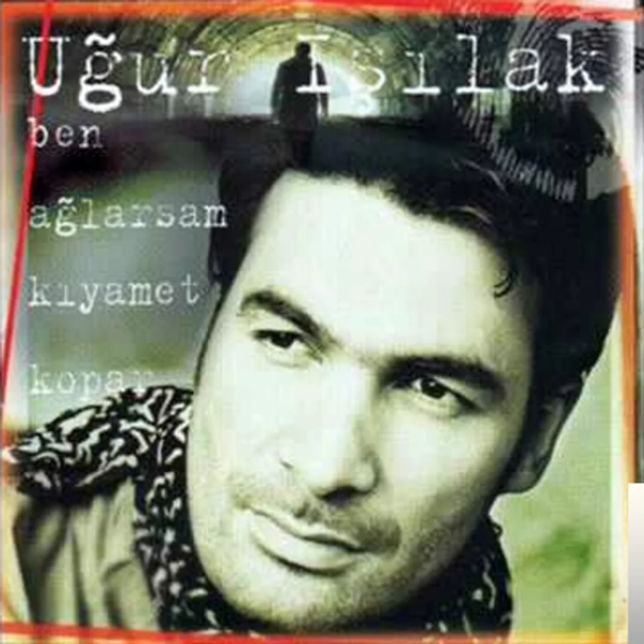 Uğur Işılak - Her Şeyin Bir Vakti Vardır