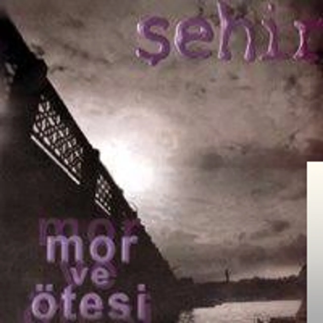 Mor Ve Ötesi - Sehir