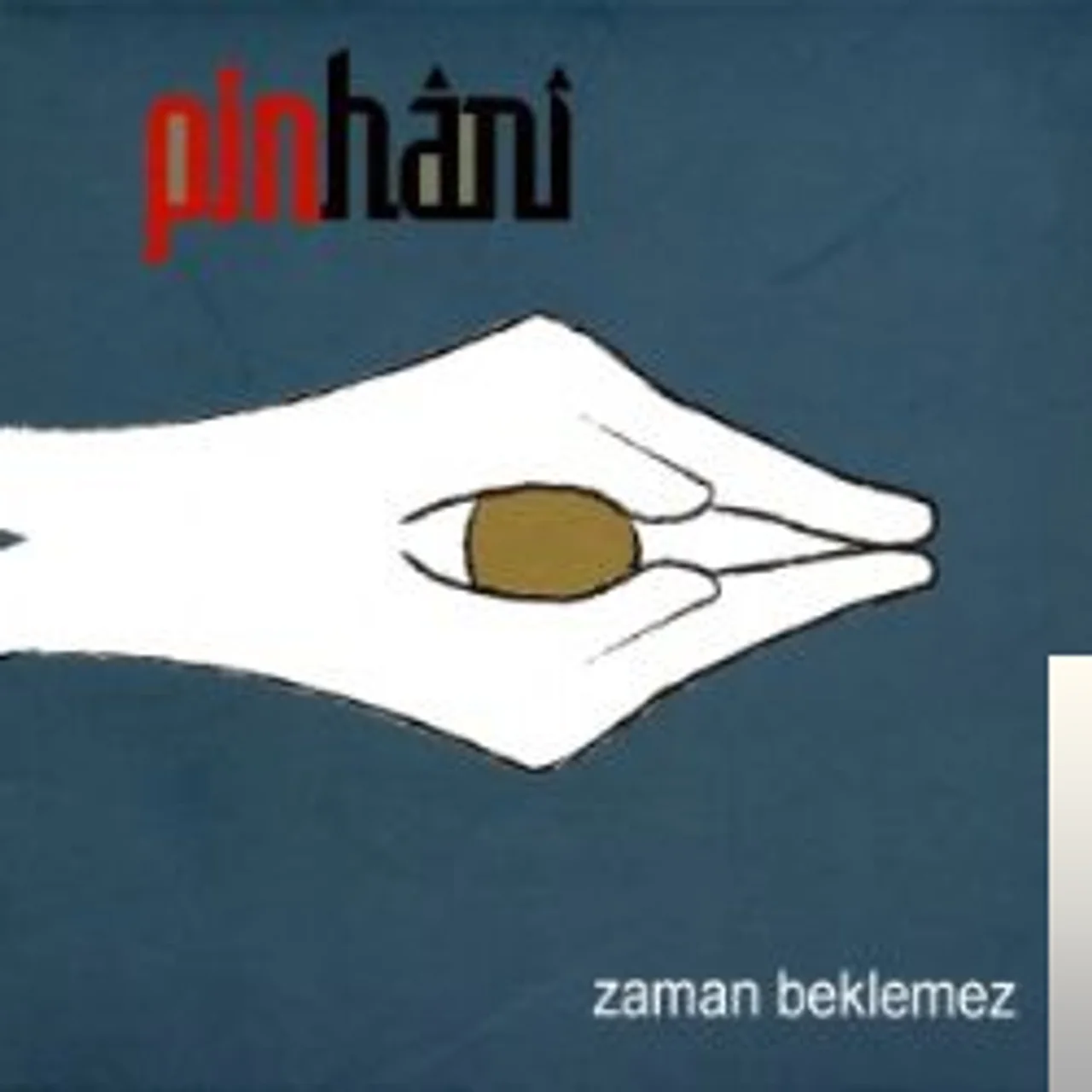 Pinhani - Zaman Beklemez