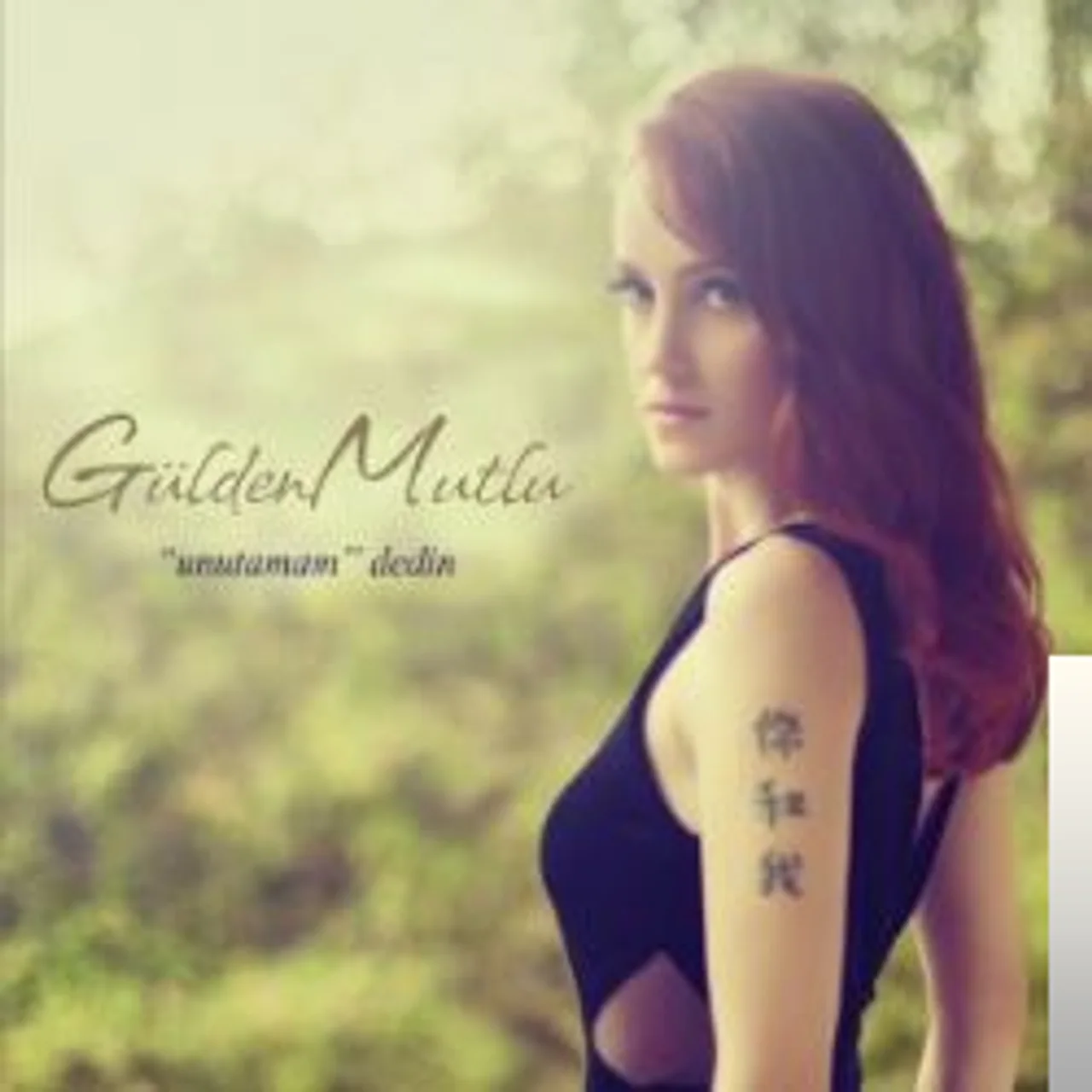 Gülden Mutlu - Unutamam Dedin