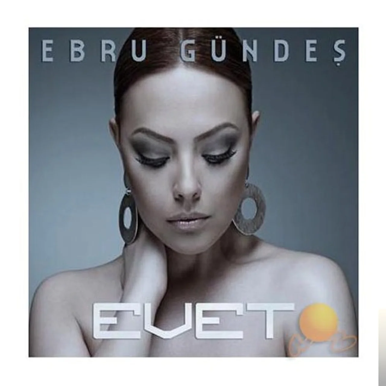 Ebru Gündeş - Evet