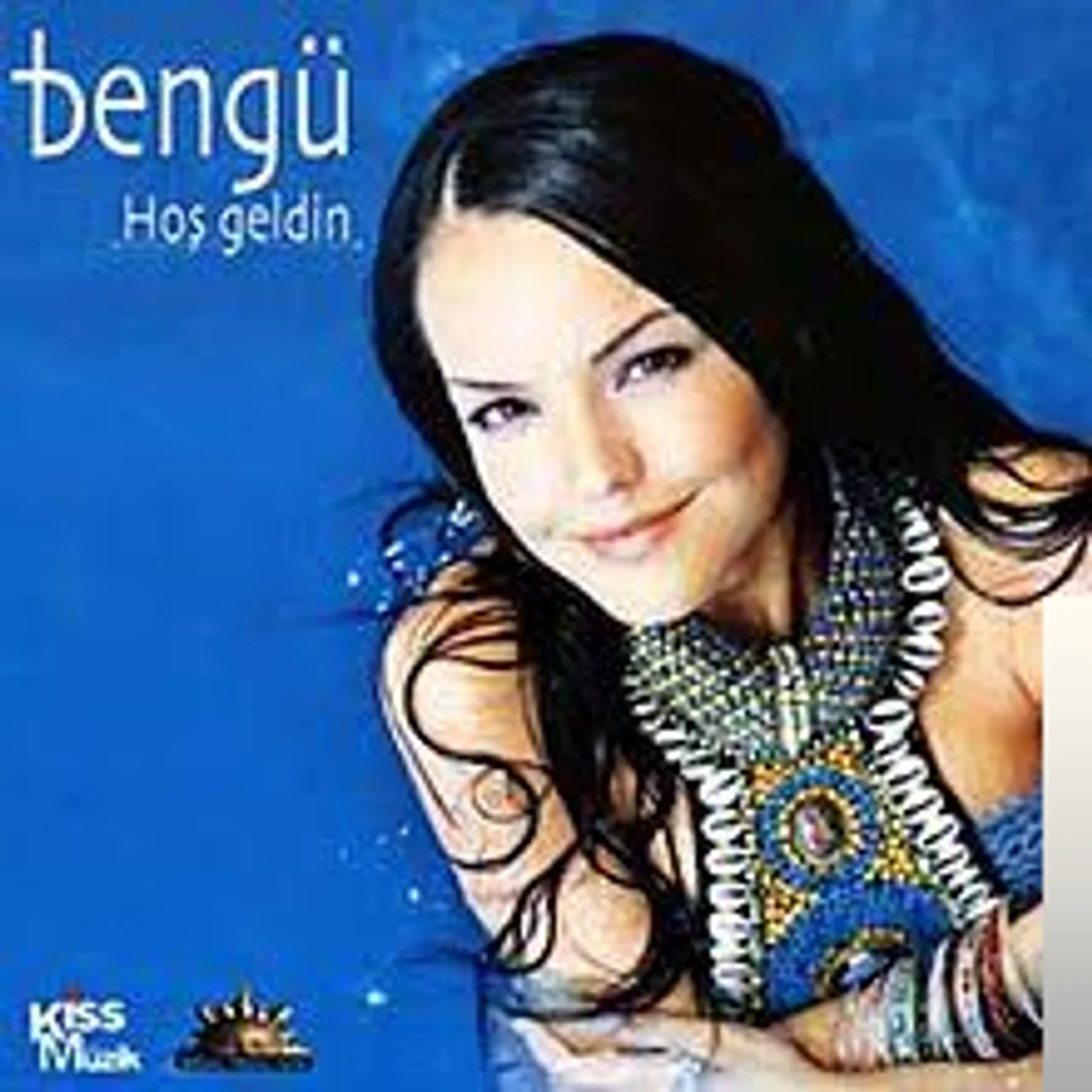 Bengü - Hoş Geldin