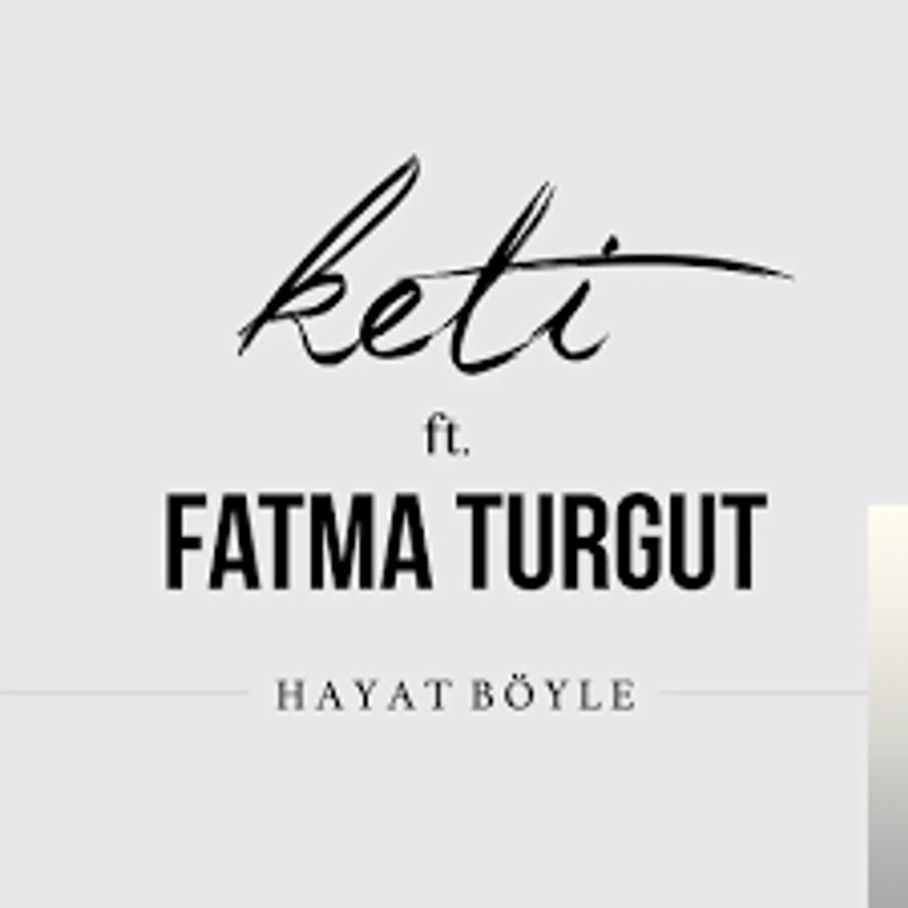 Keti - feat Fatma Turgut-Hayat Böyle