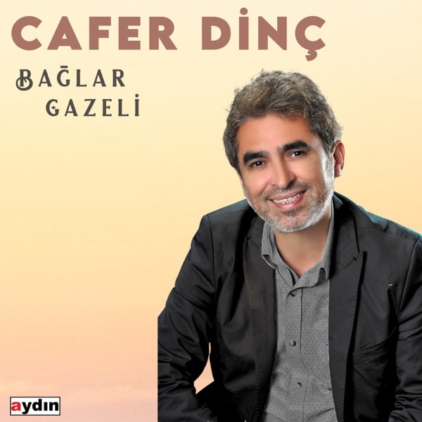 Cafer Dinç - Bağlar Gazeli