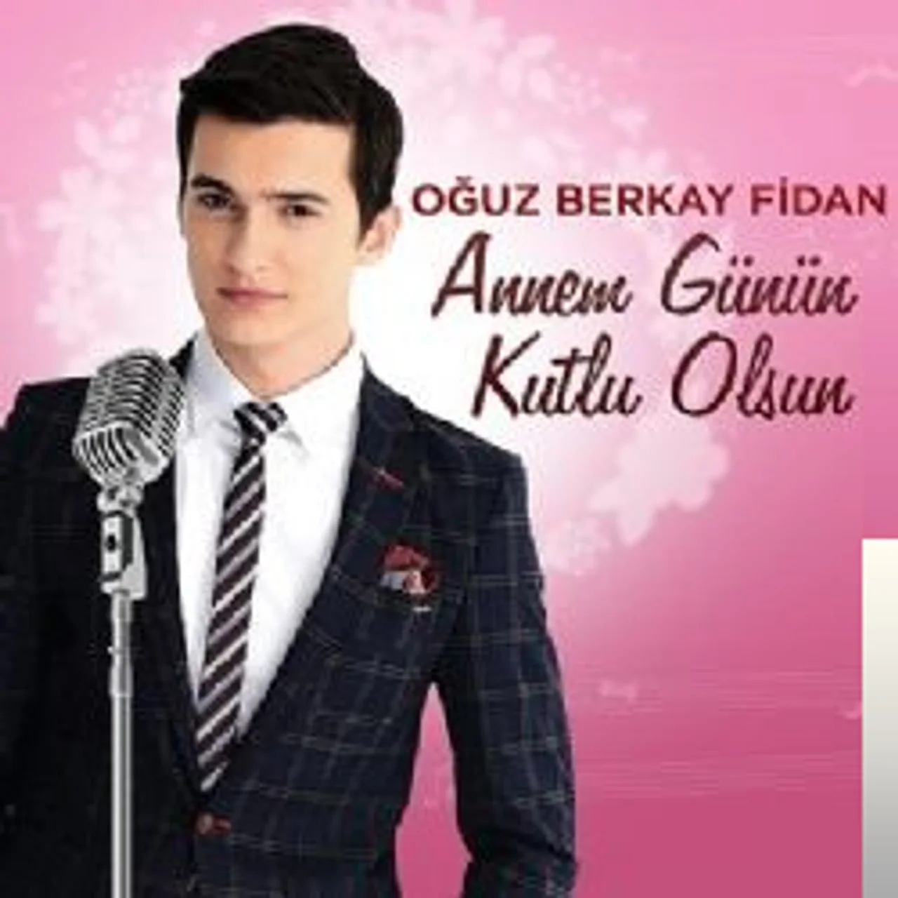 Oğuz Berkay Fidan - Annem Günün Kutlu Olsun