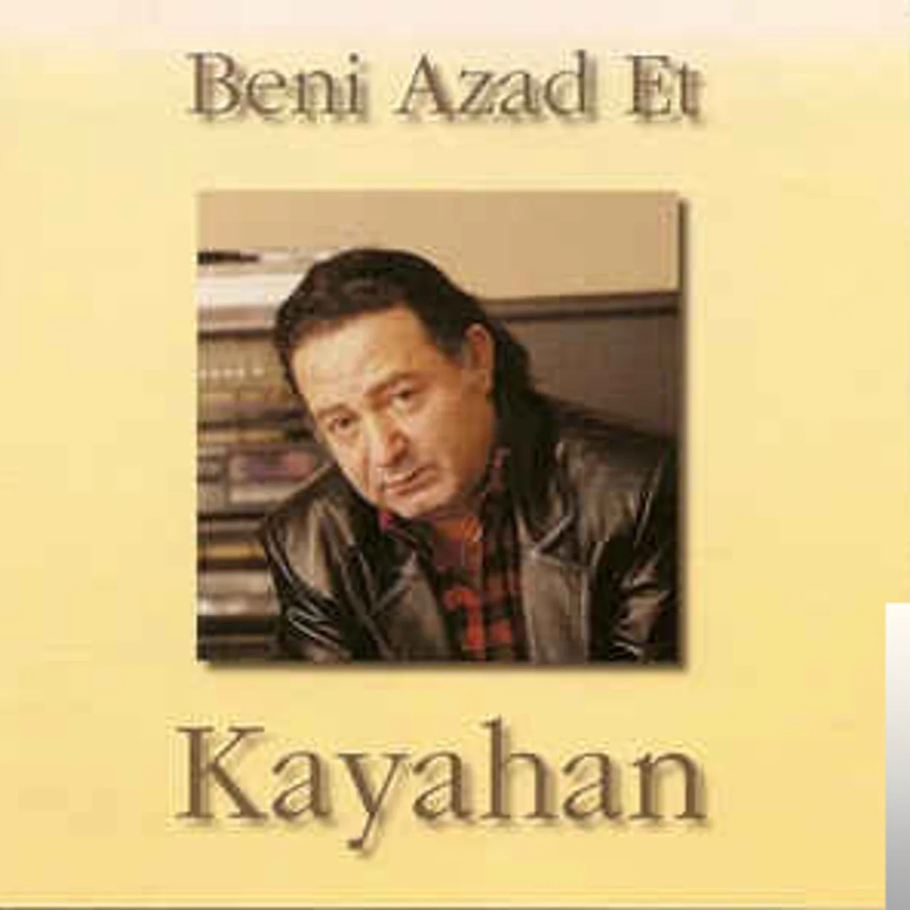 Kayahan - İlk Değil