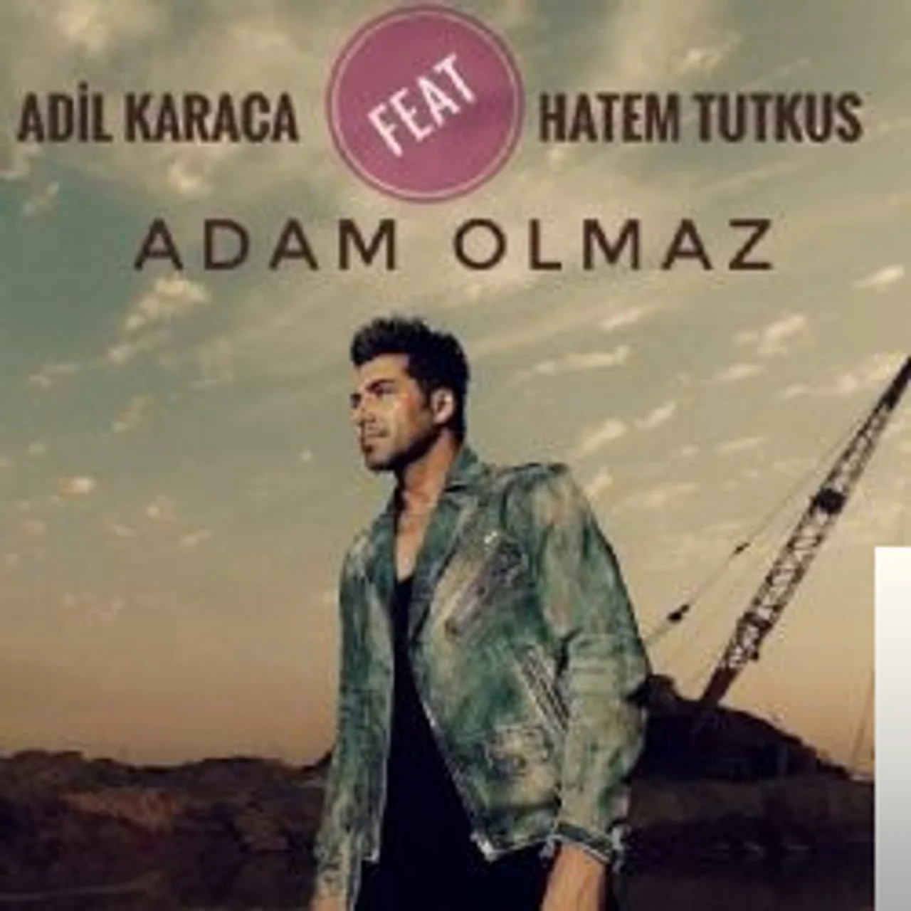 Adil Karaca - feat Hatem Tutkus-Adam Olmaz